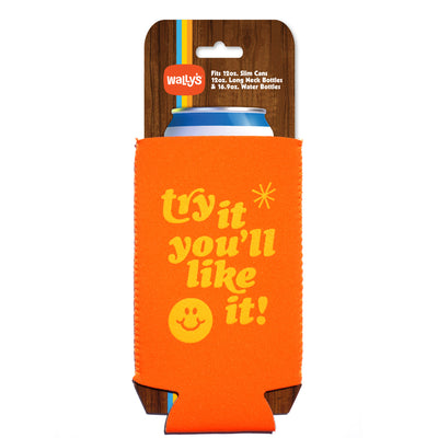 Try it you'll like it! Skinny Can Koozie – Wally's